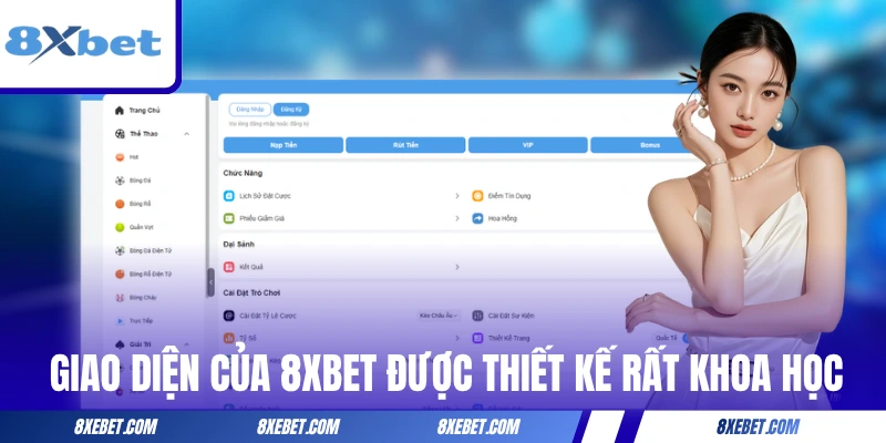 Giao diện của 8XBET rất khoa học và dễ dàng làm quen