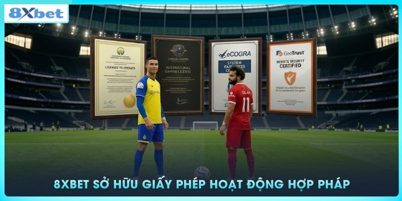 8xbet sở hữu giấy phép hoạt động hợp pháp cùng chính sách vận hành công khai