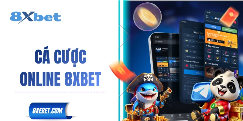 Cá cược online 8XBET