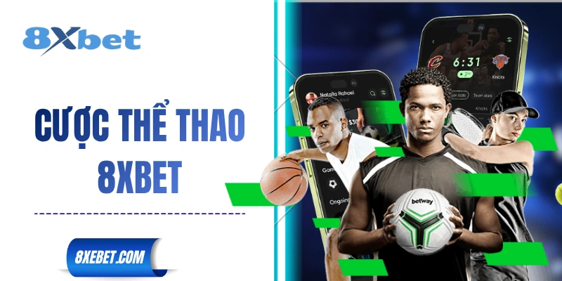 Cược Thể Thao 8XBET