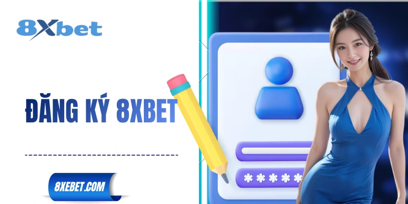 Đăng ký 8XBET