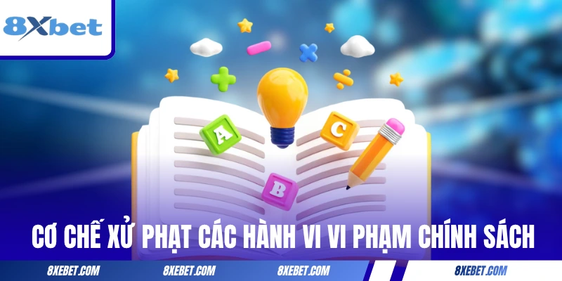 Cơ chế xử lý đối với những hành vi vi phạm nội quy