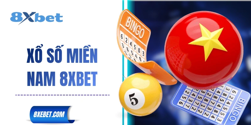 Xổ số Miền Nam 8XBET